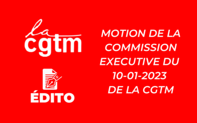 Motion de la commission executive du 10-01-2023 de la cgtm