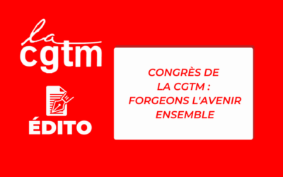 Congrès de la CGTM : Forgeons l’Avenir Ensemble
