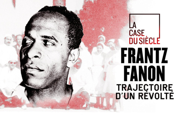 Frantz Fanon : intemporel décolonial et universel