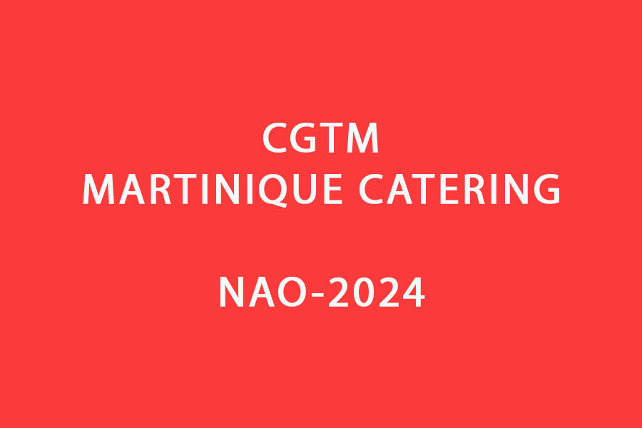 CGTM -MARTINIQUE CATERING  NAO-2024