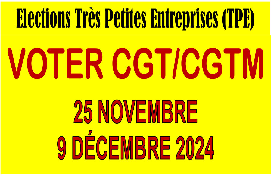 Elections Très Petites Entreprises (TPE) VOTER CGT/CGTM
