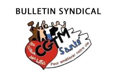 BULLETIN SYNDICAL DE LA CGTM SANTE DE JUILLET 2024