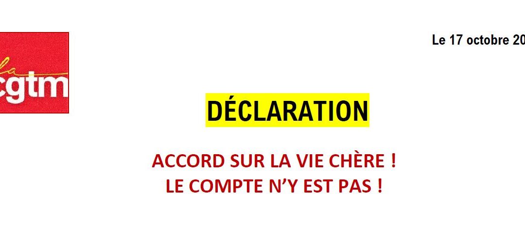 Déclaration de la CGTM après « l’accord » du 17 octobre 2024!